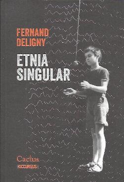 ETNIA SINGULAR | 9789873831904 | DELIGNY, FERNAND