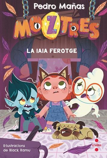 MOZTRES 05. LA IAIA FEROTGE | 9788466157605 | MAÑAS ROMERO, PEDRO