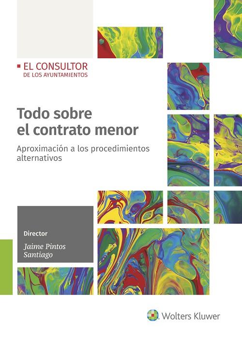 TODO SOBRE EL CONTRATO MENOR | 9788470524691 | PINTOS SANTIAGO, JAIME