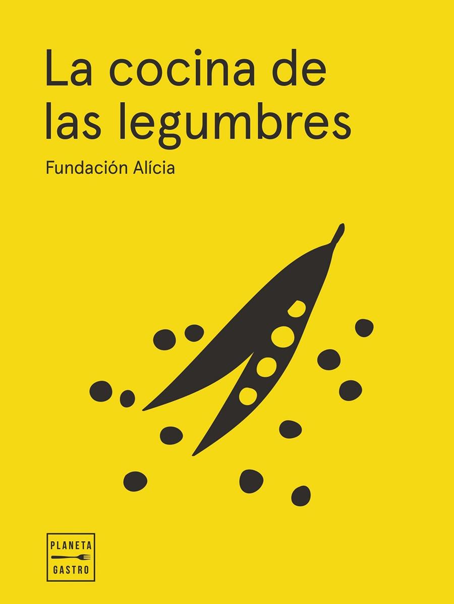 COCINA DE LAS LEGUMBRES, LA (EDICIÓN TAPA BLANDA) | 9788408295341 | FUNDACIÓN ALÍCIA