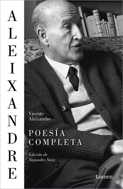 POESÍA COMPLETA VICENTE ALEIXANDRE | 9788426420206 | ALEIXANDRE, VICENTE