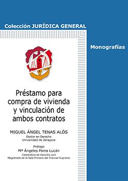 PRESTAMO PARA COMPRA DE VIVIENDA Y VINCULACION DE AMBOS CONTRATOS | 9788429019780 | TENAS ALÓS, MIGUEL ÁNGEL