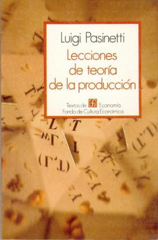 LECCIONES DE TEORÍA DE LA PRODUCCIÓN | 9788437502380 | PASINETTI, LUIGI