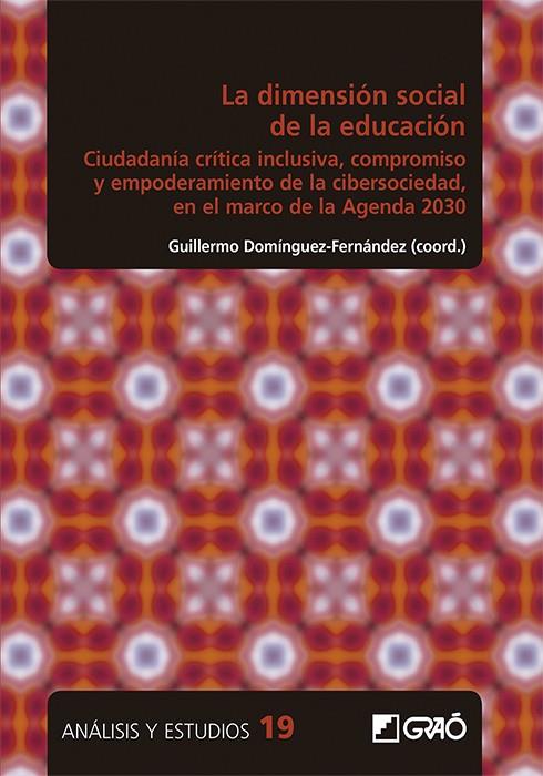 DIMENSIÓN SOCIAL DE LA EDUCACIÓN, LA | 9788418627002 | CARABALLO ROMÁN, CHARO / COBOS SANCHIZ, DAVID / CRUZ DÍAZ, ROCÍO / DOMÍNGUEZ FERNÁNDEZ, GUILLERMO