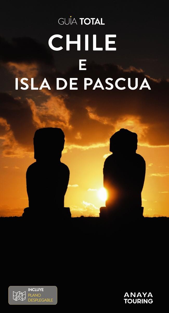 CHILE Y LA ISLA DE PASCUA : GUÍA TOTAL [2024] | 9788491587699 | CALVO LÓPEZ-GUERRERO, GABRIEL / TZSCHASCHEL, SABINE