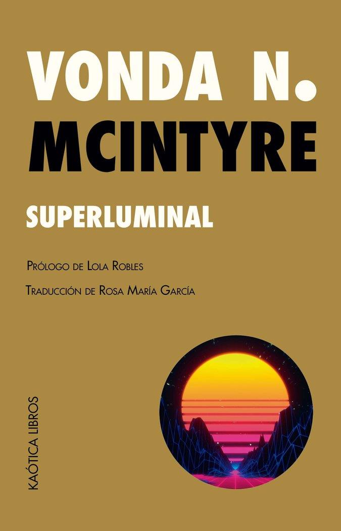 SUPERLUMINAL | 9788412212983 | MCINTYRE, VONDA