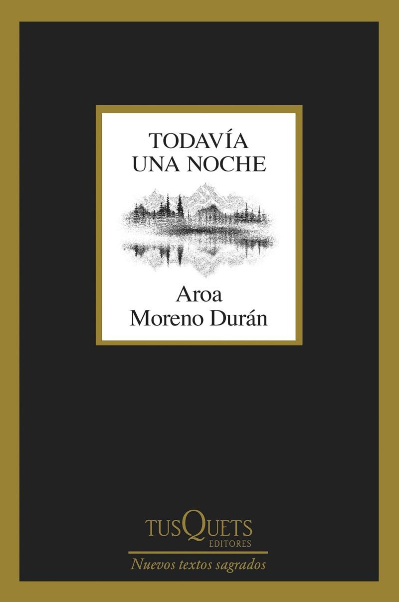 TODAVÍA UNA NOCHE | 9788411075756 | MORENO DURÁN, AROA