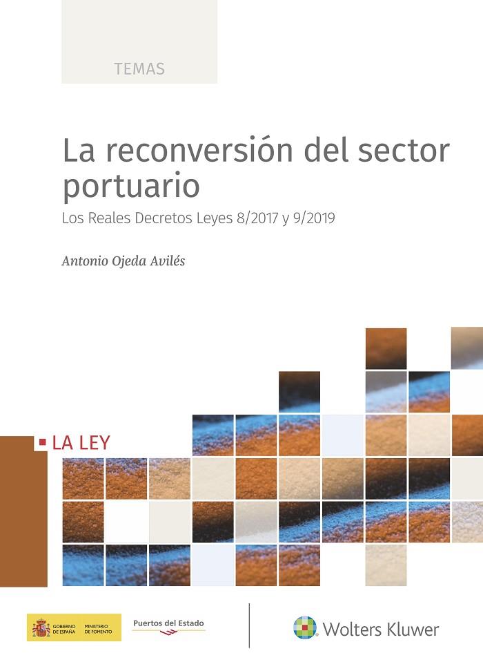 RECONVERSIÓN DEL SECTOR PORTUARIO, LA | 9788490209264 | OJEDA AVILÉS, ANTONIO