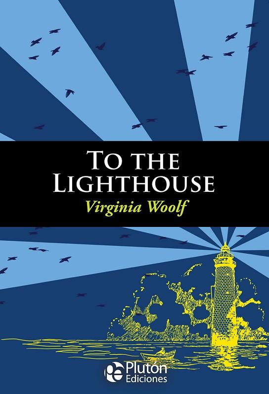 TO THE LIGHTHOUSE | 9788494543920 | WOOLF, VIRGINIA