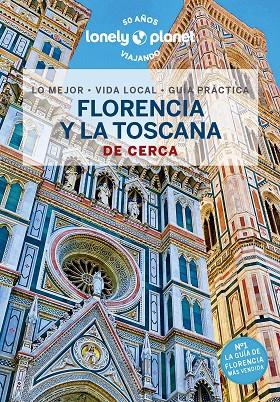 FLORENCIA Y LA TOSCANA : DE CERCA LONELY PLANET [2023] | 9788408260868 | WILLIAMS, NICOLA / HARDY, PAULA