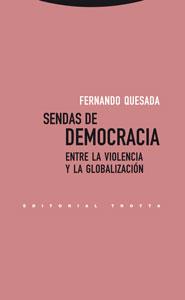 SENDAS DE DEMOCRACIA | 9788481649987 | QUESADA, FERNANDO