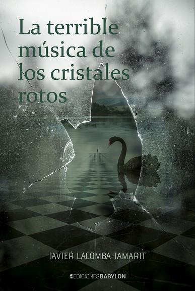 TERRIBLE MUSICA DE LOS CRISTALES ROTOS, LA | 9788418612008 | LACOMBA TAMARIT, JAVIER