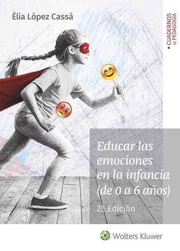 EDUCAR LAS EMOCIONES EN LA INFANCIA (DE 0 A 6 años) | 9788499870151 | LÓPEZ CASSÀ, ÈLIA