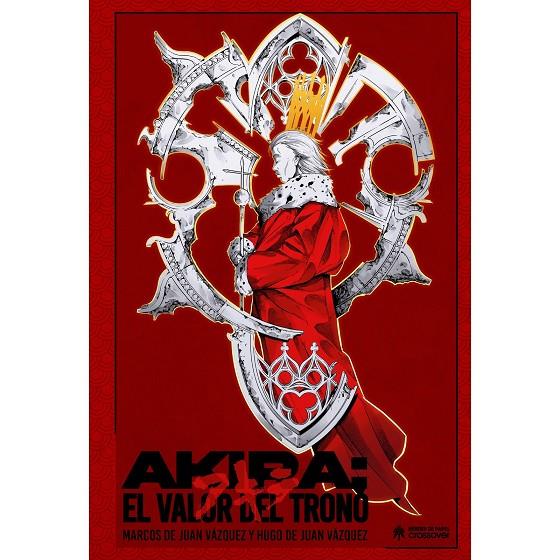 AKIRA. EL VALOR DEL TRONO | 9788419084705 | VAZQUEZ, MARCOS DE JUAN / VAZQUEZ, HUGO DE JUAN