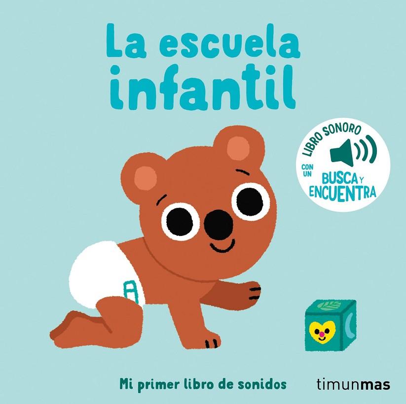 ESCUELA INFANTIL, LA. MI PRIMER LIBRO DE SONIDOS | 9788408276432 | BILLET, MARION