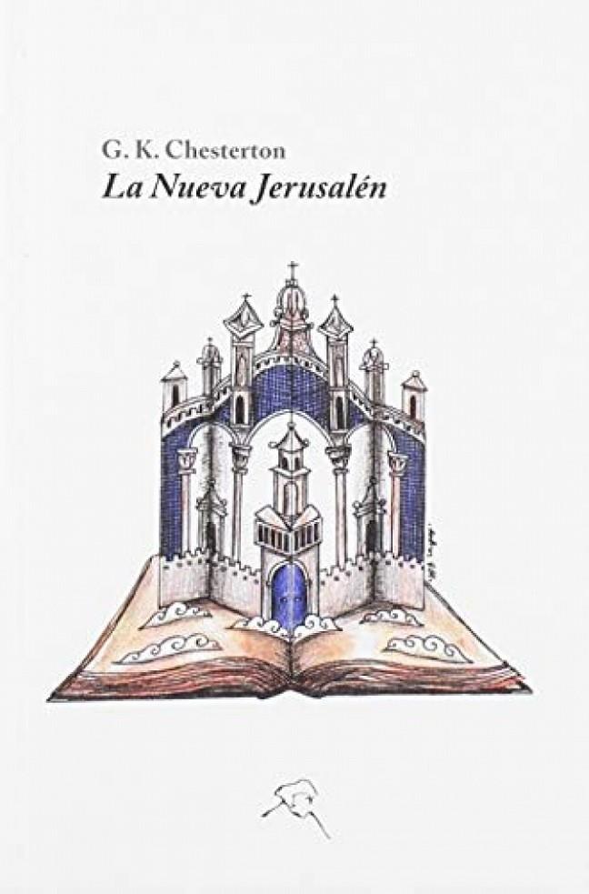 NUEVA JERUSALEM, LA | 8491091010030 | CHESTERTON, G. K.