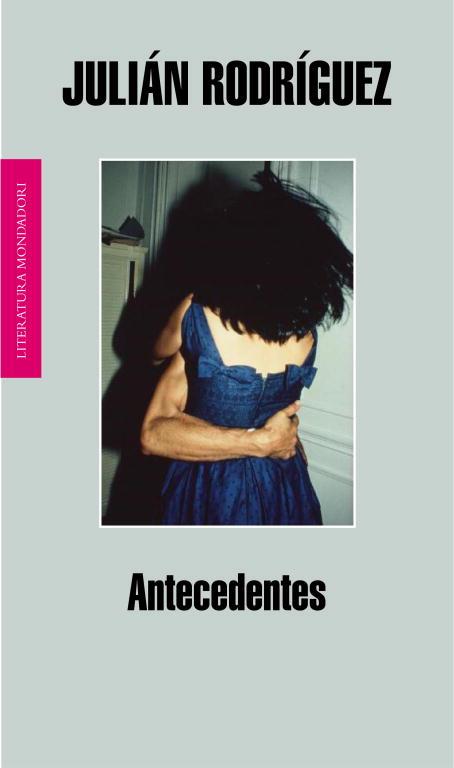 ANTECEDENTES | 9788439722199 | RODRÍGUEZ, JULIÁN