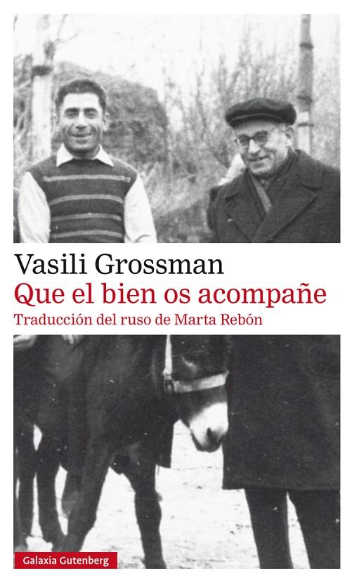 QUE EL BIEN OS ACOMPAÑE | 9788417747299 | GROSSMAN, VASILI