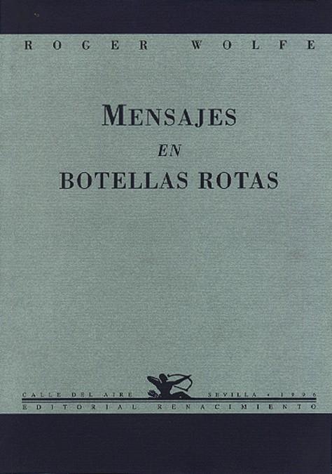 MENSAJES EN BOTELLAS ROTAS | 9788489371125 | WOLFE, ROGER