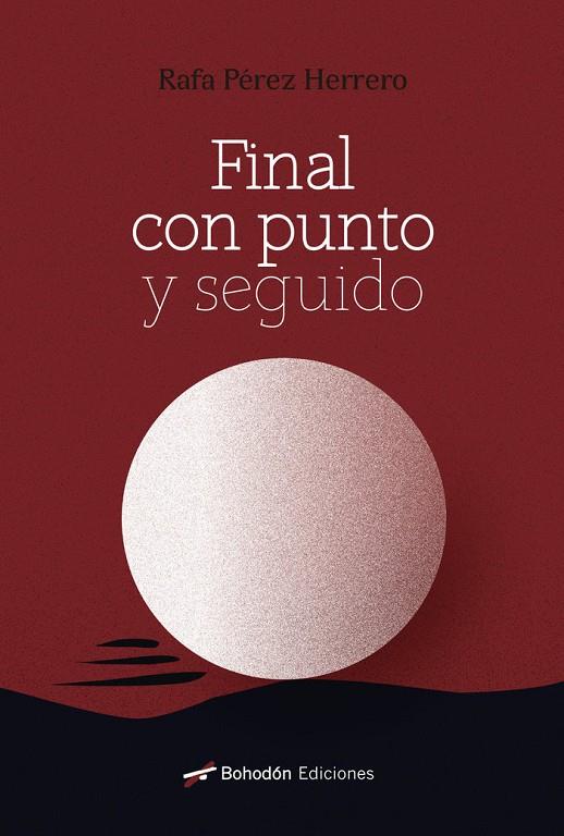 FINAL CON PUNTO Y SEGUIDO | 9788418633034 | PÉREZ HERRERO, RAFAEL