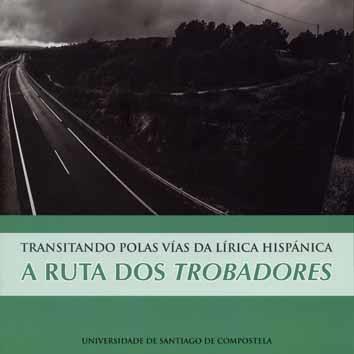 TRANSITANDO POLAS VÍAS DA LÍRICA HISPÁNICA | 9788418445019