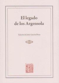 LEGADO DE LOS ARGENSOLA, EL | 9788492774586 | GASCÓN PÉREZ, JESÚS