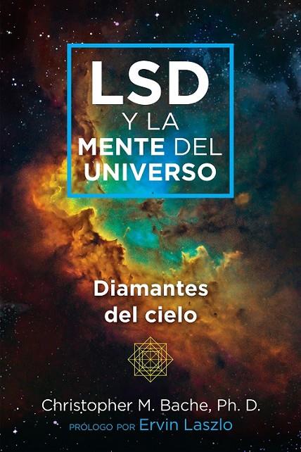 LSD Y LA MENTE DEL UNIVERSO | 9798888501122 | BACHE, CHRISTOPHER M.