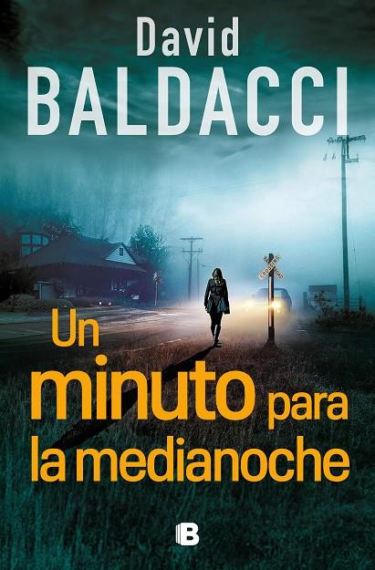 MINUTO PARA LA MEDIANOCHE, UN (SERIE ATLEE PINE 2) | 9788466676717 | BALDACCI, DAVID