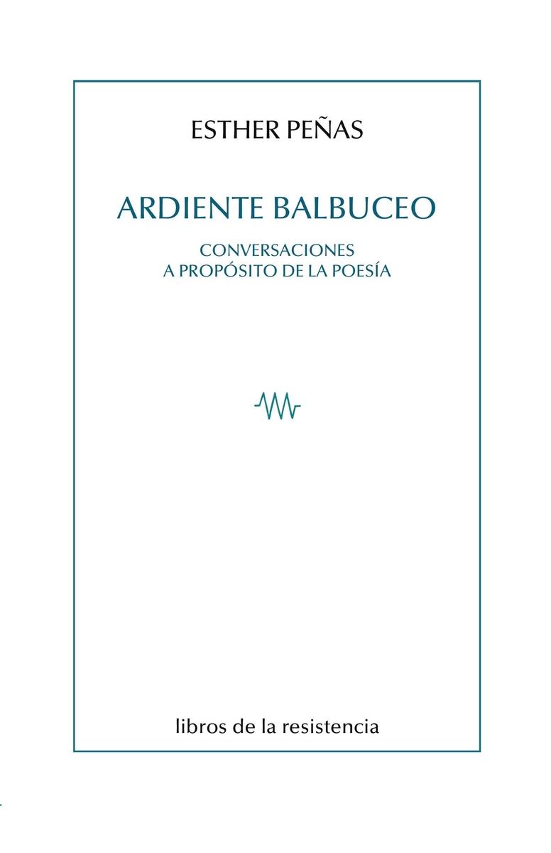 ARDIENTE BALBUCEO | 9788419943170 | AGUADO, JESUS / AGUIRRE OTEIZA, DANIEL