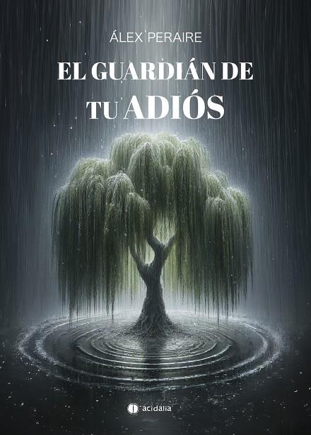 GUARDIÁN DE TU ADIÓS, EL | 9788419890641 | PERAIRE, ALEX