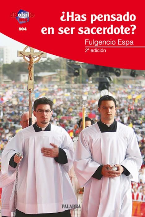 ¿HAS PENSADO EN SER SACERDOTE? | 9788498403510 | ESPA FECED, FULGENCIO