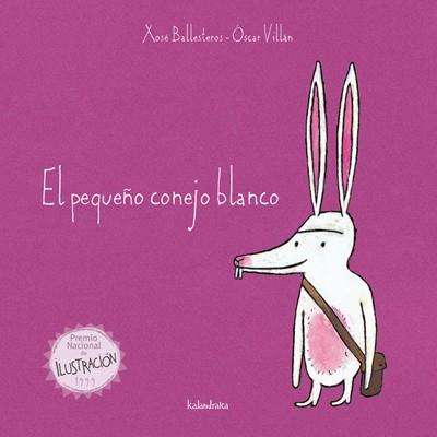 PEQUEÑO CONEJO BLANCO, EL | 9788484645658 | BALLESTEROS, XOSÉ