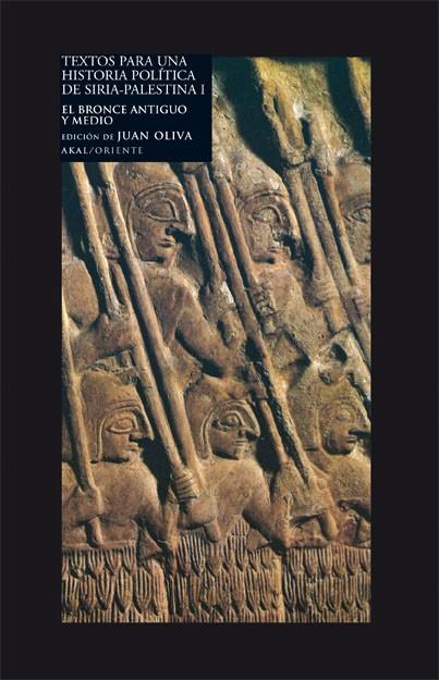 TEXTOS PARA UNA HISTORIA POLITICA SIRIA-PALESTINA I | 9788446019497 | OLIVA, JUAN