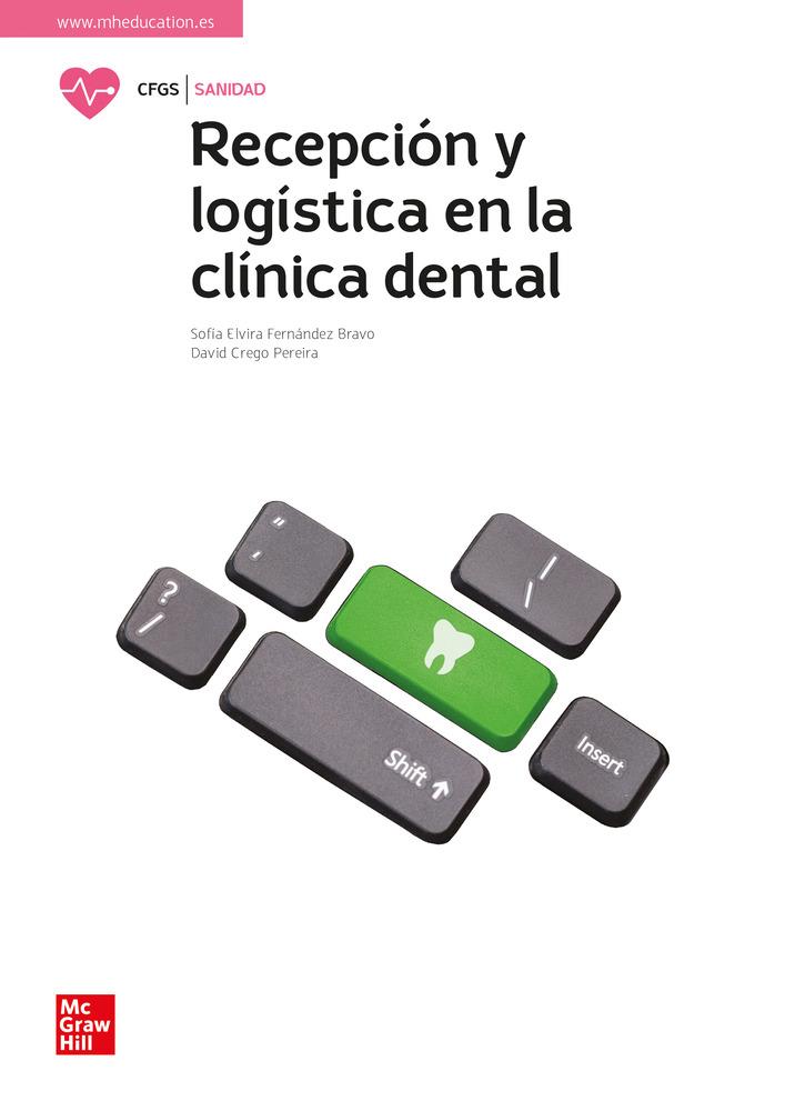 RECEPCIÓN Y LOGÍSTICA EN LA CLÍNICA DENTAL | 9788448643447 | FERNÁNDEZ, SOFIA ELVIRA