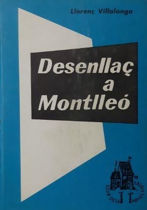 DESENLLAÇ A MONTLLEO | 9788473290418 | VILLALONGA, LLORENÇ