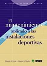 MANTENIMIENTO APLICADO INSTALACIONES DEPORTIVAS | 9788497290654 | PAREJO / SANCHEZ