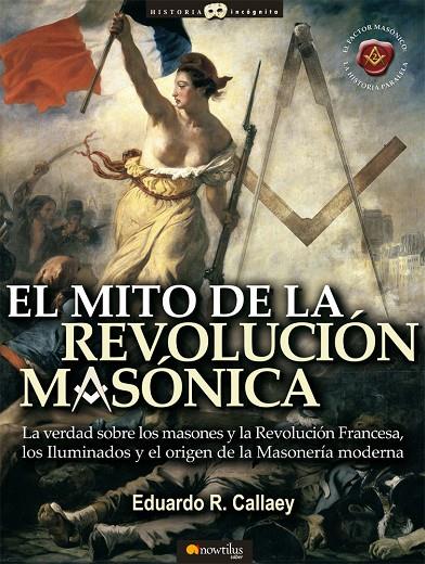 MITO DE LA REVOLUCIÓN MASÓNICA, EL | 9788497634786 | CALLAEY, EDUARDO R.