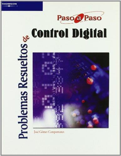 PROBLEMAS RESUELTOS DE CONTROL DIGITAL | 9788497325639 | GOMEZ CAMPOMANES, JOSE