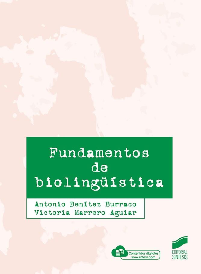 FUNDAMENTOS DE BIOLINGUISTICA | 9788413573410 | BENITEZ, ANTONIO / MARRERO, VICTORIA