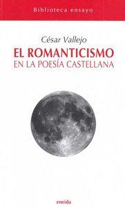 ROMANTICISMO EN LA POESIA CASTELLANA, EL | 9788492491148 | VALLEJO, CESAR