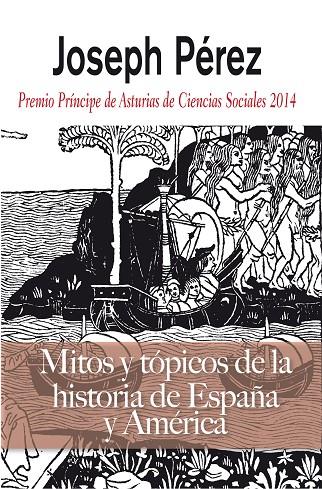 MITOS Y TÓPICOS DE LA HISTORIA DE ESPAÑA Y AMÉRICA | 9788496107694 | VÁZQUEZ CHAMORRO, GERMÁN