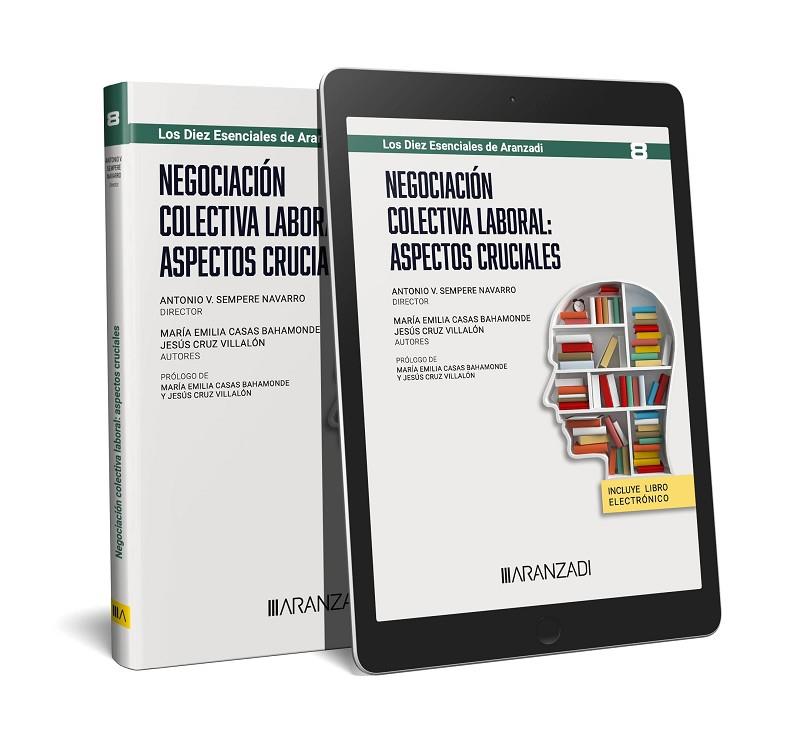 NEGOCIACION COLECTIVA LABORAL ASPECTOS CRUCIALES | 9788411639330 | CASAS BAAMONDE, Mª EMILIA / CRUZ VILLALÓN, JESÚS / SEMPERE NAVARRO, ANTONIO V.