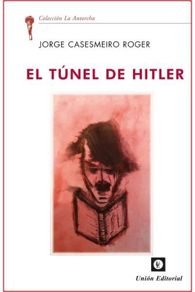 TUNEL DE HITLER | 9788472098251 | CASESMEIRO ROGER, JORGE