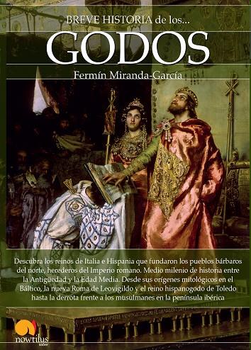 BREVE HISTORIA DE LOS GODOS | 9788499677378 | MIRANDA GARCÍA, FERMÍN