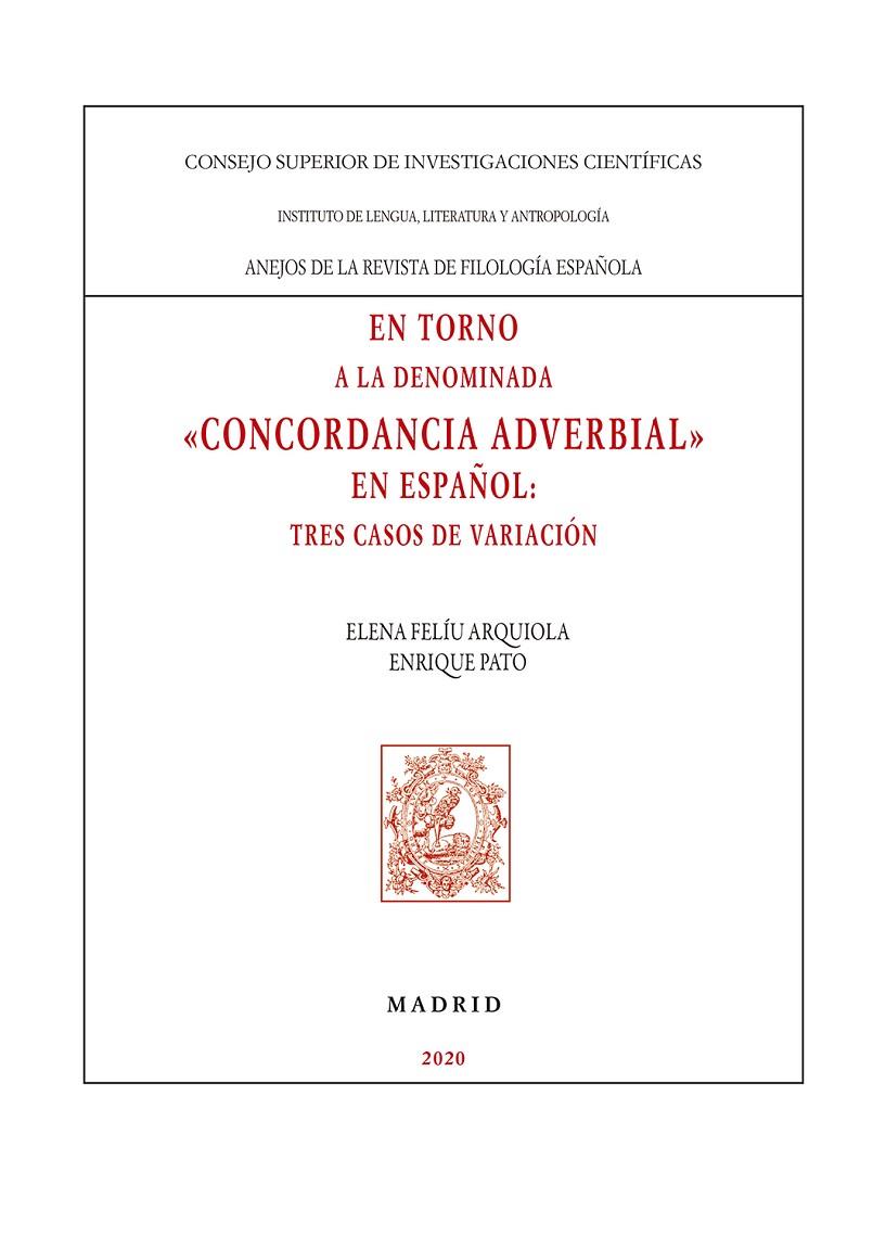 EN TORNO A LA DENOMINADA CONCORDANCIA ADVERBIAL EN ESPAÑOL | 9788400106140 | FELIU ARQUIOLA, ELENA / PATO MALDONADO, E.