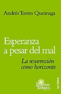 ESPERANZA A PESAR DEL MAL | 9788429315967 | TORRES QUEIRUGA, ANDRÉS