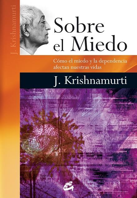 SOBRE EL MIEDO | 9788484454892 | KRISHNAMURTI, JIDDU