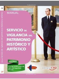 MANUAL. SERVICIO DE VIGILANCIA DEL PATRIMONIO HISTÓRICO Y ARTÍSTICO | 9788468156675 | FORMACIÓN Y ESPECIALIZACIÓN EN SEGURIDAD (FYES)