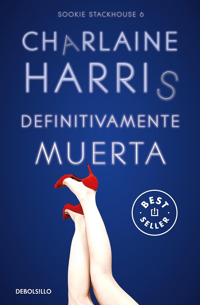 DEFINITIVAMENTE MUERTA (SOOKIE STACKHOUSE 6) | 9788466371087 | HARRIS, CHARLAINE