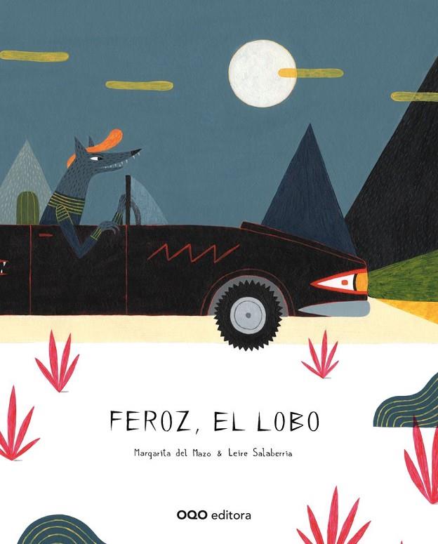 FEROZ, EL LOBO | 9788498714982 | DEL MAZO, MARGARITA / SALABERRIA, LEIRE